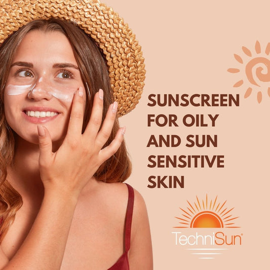 Best Sunscreens for Oily Skin in Summer — And Why TechniSun Stands Out